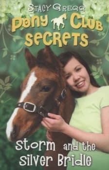 Storm and the Silver Bridle by Stacy Gregg Paperback