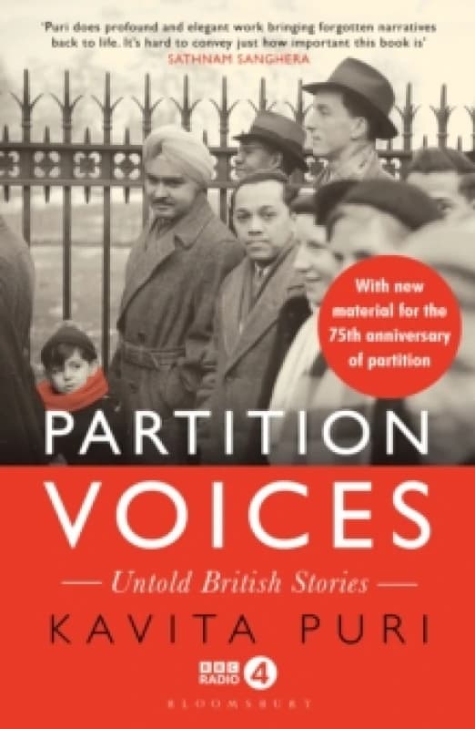 Partition Voices : Untold British Stories - Updated for the 75th anniversary of partition Paperback / softback