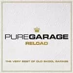 Various Artists - Pure Garage Reload (The Very Best of Old-Skool Garage) (Music CD)