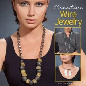 Creative Wire Jewelry by Ariella Nachshon Paperback