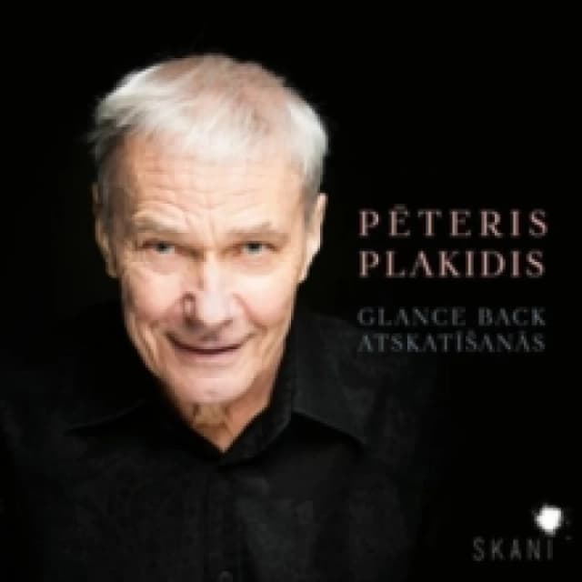 Peteris Plakidis: Glance Back/Atskatisanas CD / Album