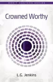 Crowned worthy - L. G. Jenkins - Paperback - Used
