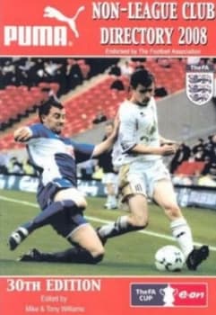 Non League Club Directory 2008 by Mike Williams and Tony Williams and Sara Williams Paperback