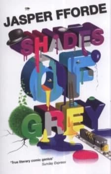 Shades of Grey. 1 the Road to High Saffron by Jasper Fforde Paperback