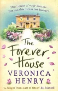 The Forever House by Veronica Henry Paperback