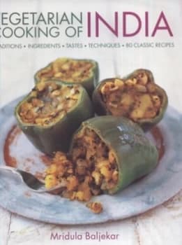 Vegetarian Cooking of India by Mridula Baljekar Hardback