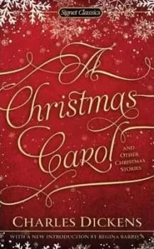 A Christmas Carol and Other Christmas Stories by Charles Dickens