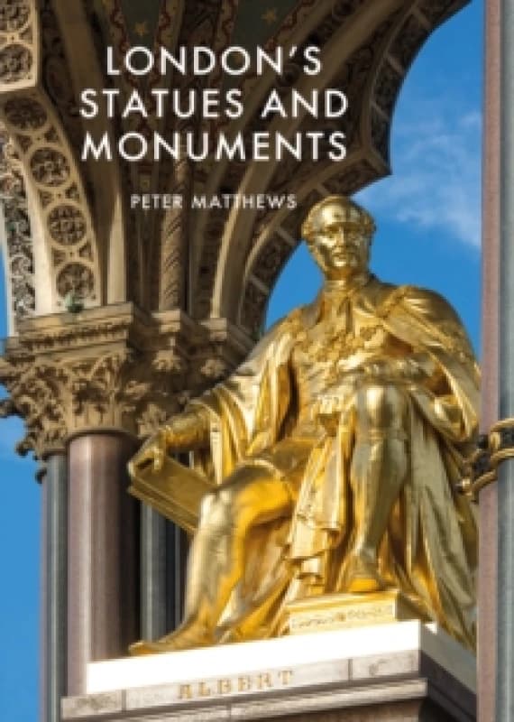 London's Statues and Monuments : Revised Edition Paperback / softback