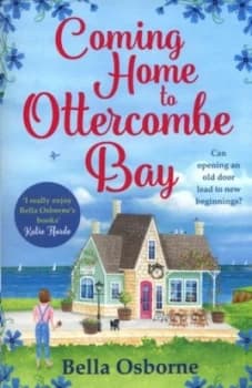 Coming home to Ottercombe Bay by Bella Osborne