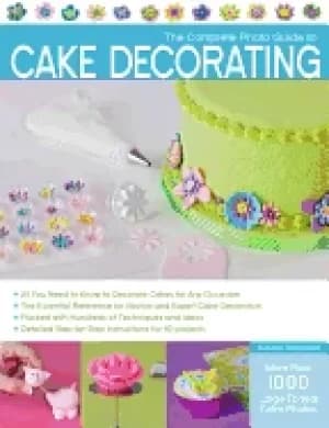 complete photo guide to cake decorating