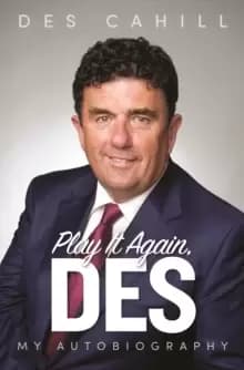 Play It Again, Des : My Life Story
