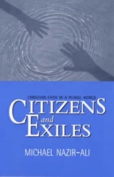 Citizens and Exiles by Michael Nazir-Ali Paperback