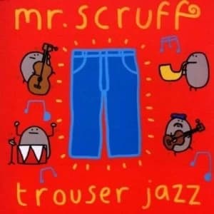 Mr Scruff - Trouser Jazz CD
