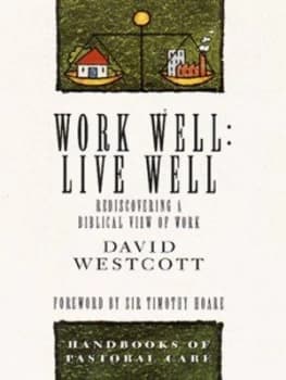 Work Well Live Well by David Westcott Paperback