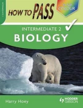 How to Pass Intermediate 2 Biology by Harry Hoey Paperback