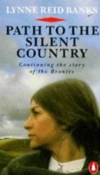 Path to the Silent Country by Lynne Reid Banks Paperback