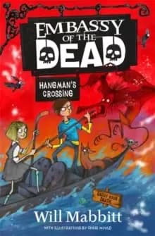Embassy of the Dead: Hangmans Crossing : Book 2