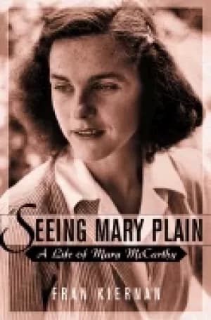 seeing mary plain a life of mary mccarthy