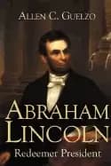 abraham lincoln redeemer president
