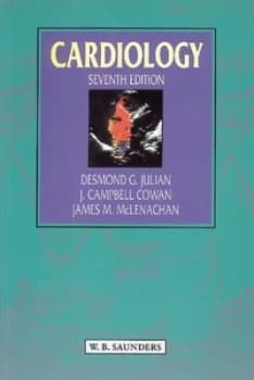 Cardiology by Desmond G Julian and J. Campbell Cowan and James M Mclenachan Book