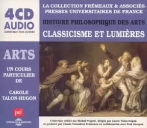 Histoire Philosophique Des Arts Classicsme Et Lumieres CD Album