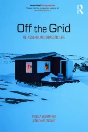 Off the GridRe-Assembling Domestic Life