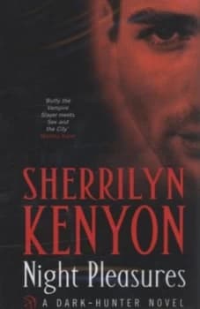 Night Pleasures by Sherrilyn Kenyon Hardback