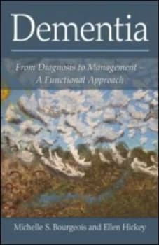 Dementia by Michelle S. Bourgeois Hardback