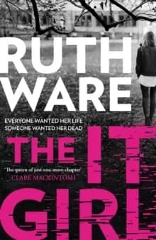 The It Girl : The deliciously dark new thriller from the global bestseller