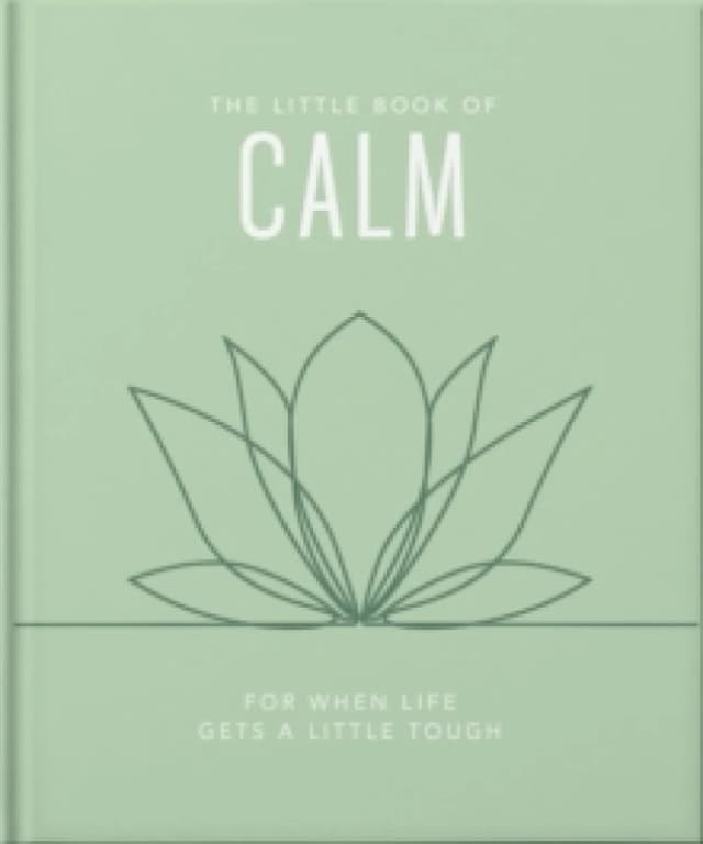 The Little Book of Calm. Hardback. By Orange Hippo Books