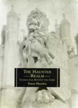 The haunted realm by Simon Marsden