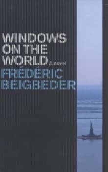 Windows on the World by Frdric Beigbeder Paperback
