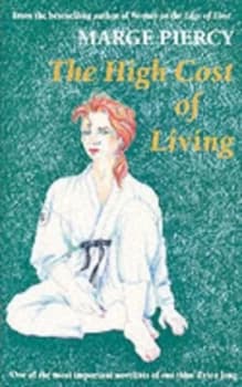 The High Cost of Living by Marge Piercy Paperback