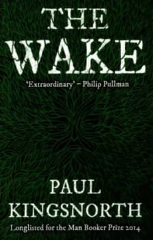 The Wake by Paul Kingsnorth Paperback