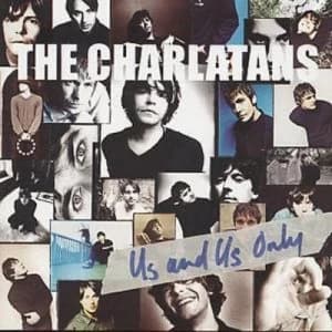 Us and Us Only by The Charlatans CD Album