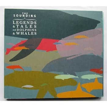 The Sounding - Legends & Tales of Dolphins & Whales CD