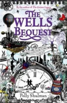 The Wells Bequest by Polly Shulman Book
