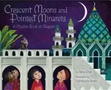 crescent moons and pointed minarets a muslim book of shapes