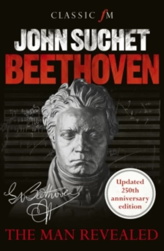 Beethoven : The Man Revealed Paperback / softback