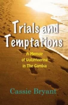 Trials and Temptations by Cassie Bryant Paperback