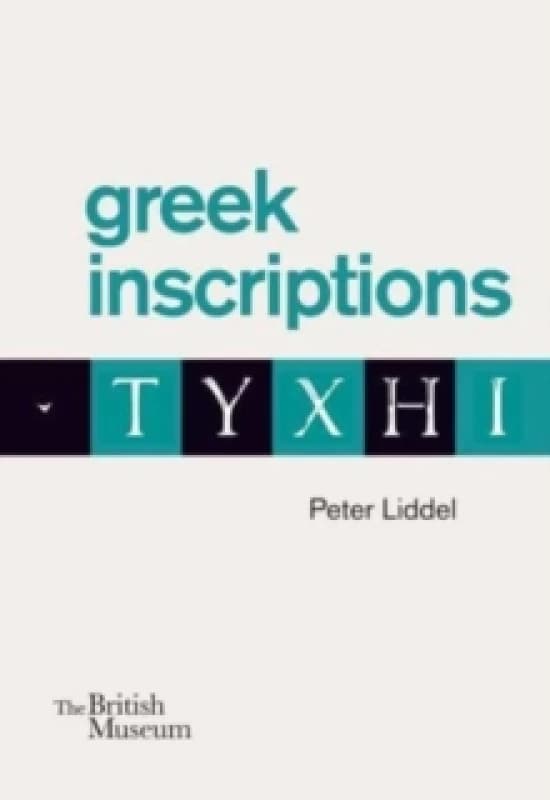 Greek Inscriptions. Paperback. By Peter P Liddel Books