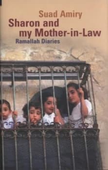 Sharon and My Mother-in-Law by Suad Amiry Hardback
