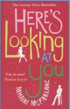 Heres Looking at You by Mhairi Mcfarlane Paperback
