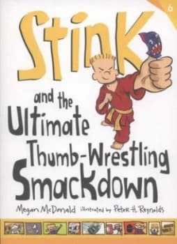 Stink and the Ultimate Thumb-Wrestling Smackdown by Megan Mcdonald Book
