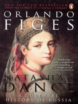 Natashas Dance by Orlando Figes Paperback