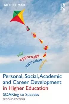 Personal Social Academic and Career Development in Higher Education SOARing to Success
