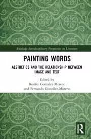 Painting Words Aesthetics and the Relationship between Image and Text