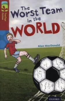 The Worst Team in the World by Alan Macdonald Book