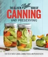 all new ball book of canning and preserving over 350 of the best canned jam