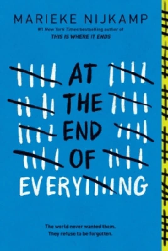 At the End of Everything : A Dystopian Young Adult Thriller from the Author of This is Where it Ends Paperback / softback